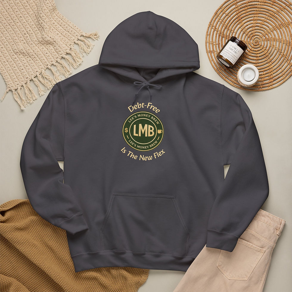 Thumbnail: LMB Debt Free Hoodie — “Brewing My Financial Future” Sweatshirt