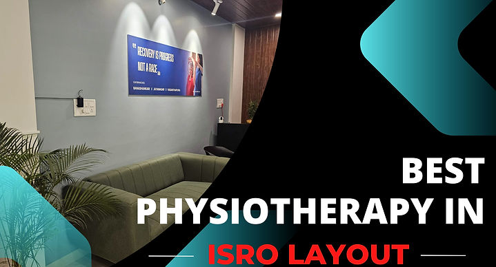 Physiotherapy Clinic in ISRO Layout