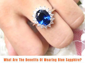 WHAT ARE THE BENEFITS OF WEARING BLUE SAPPHIRE?