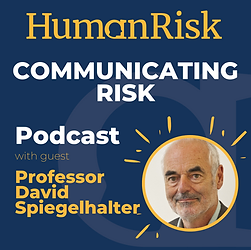 Human Risk podcast, Christian Hunt with guest Professor David Spiegelhalter