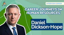 Career Journeys in Human Resources: Daniel Dickson-Hope