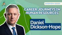 Career Journeys in Human Resources: Daniel Dickson-Hope