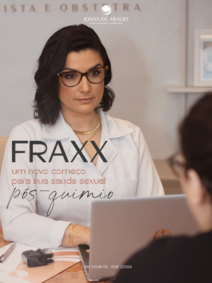 FRAXX: Um novo começo para a sua saúde sexual pós-quimio.
