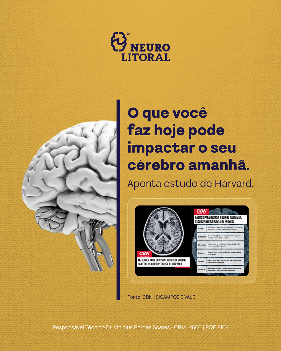 O que você faz hoje, pode impactar o seu cérebro amanhã
