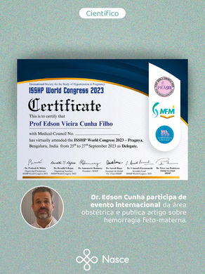 Dr. Edson Cunha participa de evento internacional da área e publica artigo sobre hemorragia feto-materna.