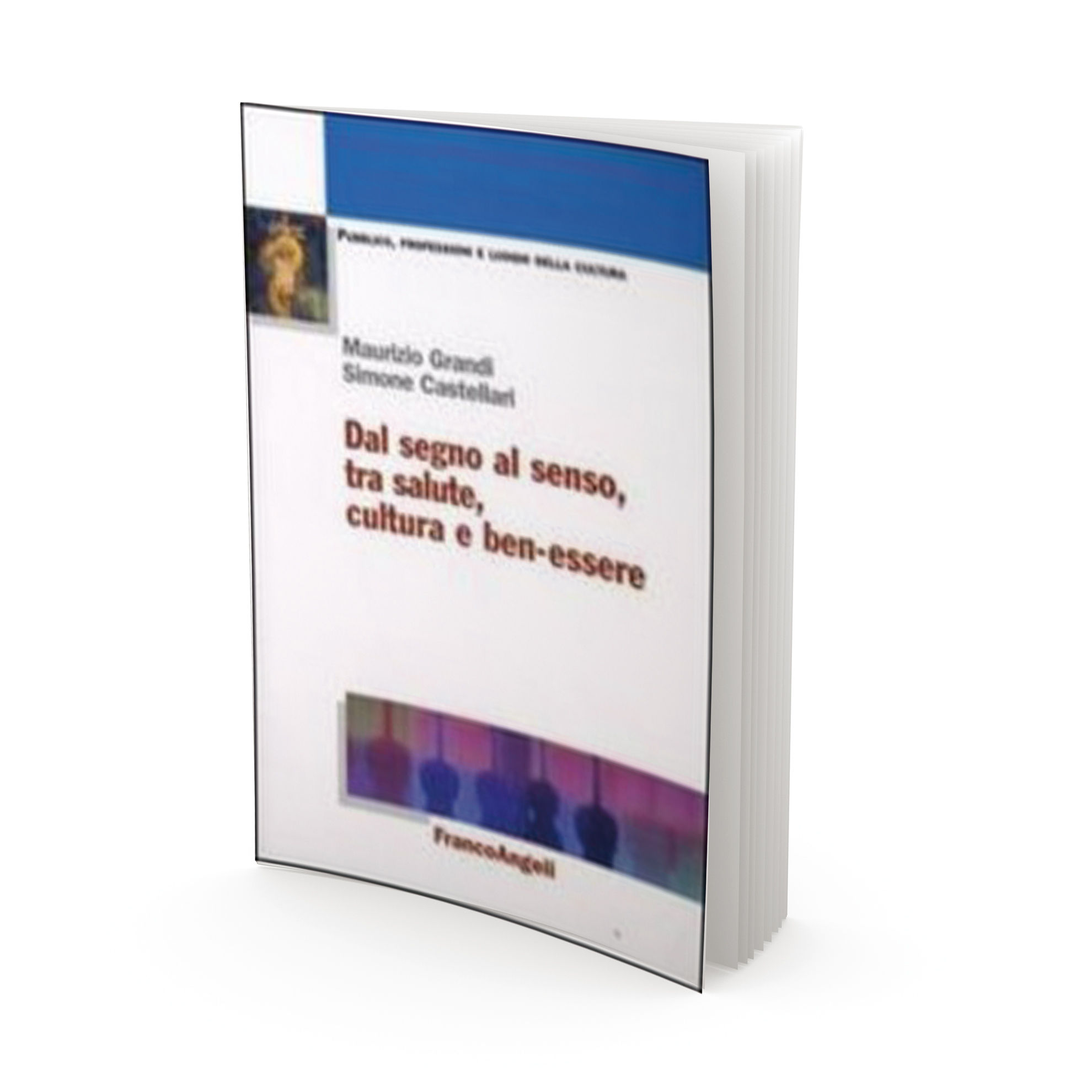 Dal segno al senso, tra salute, cultura e ben-essere