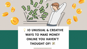 💡 10 Unusual & Creative Ways to Make Money Online You Haven’t Thought Of! 💸