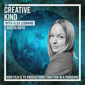 44. How Film and TV Productions Function During a Pandemic with Scotia Boyd