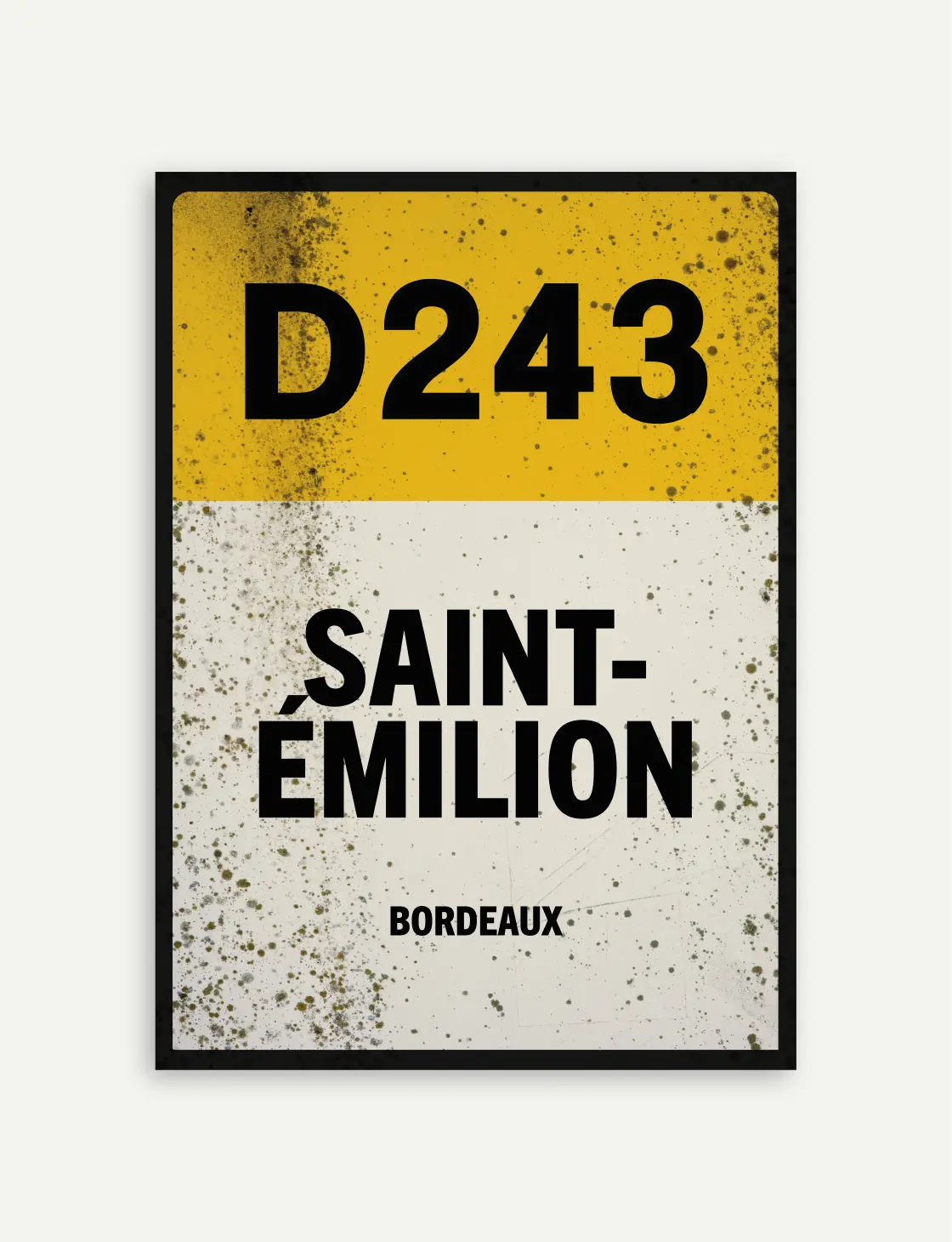 Affiche Saint-Émilion sur deux lignes, avec repère D243, bandeau jaune, effet patiné et mention Bordeaux.