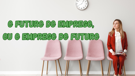 O Futuro dos Empregos: Transformações e Desafios até 2030