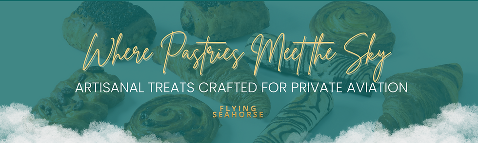 Where Pastries Meet the Sky. Artisanal Treats Crafted for Private Aviation.