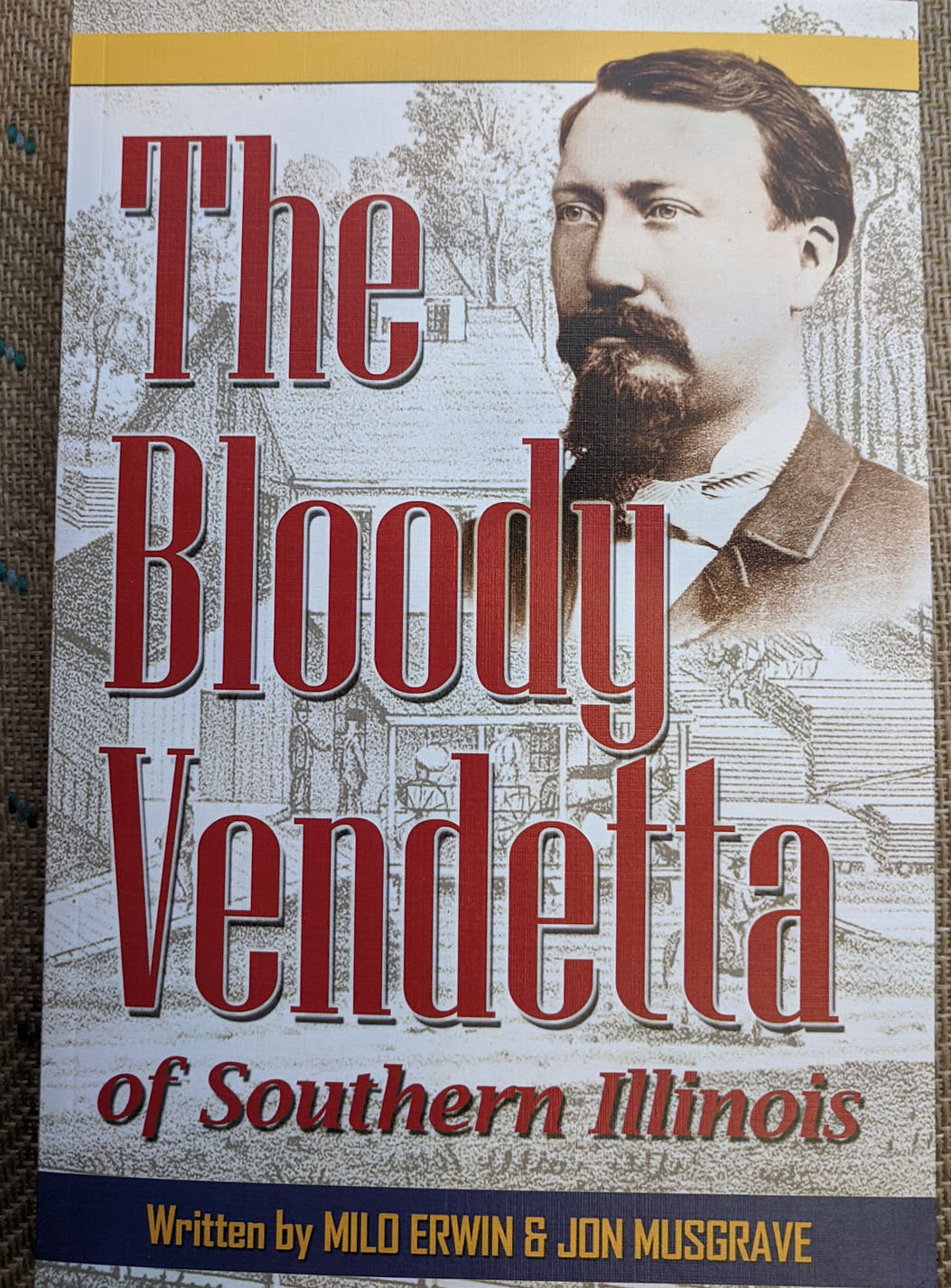 The Bloody Vendetta of Southern Illinois