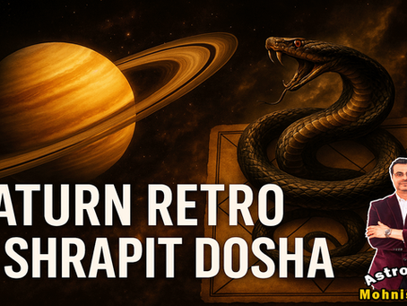 Saturn Retro & Shrapit Dosha