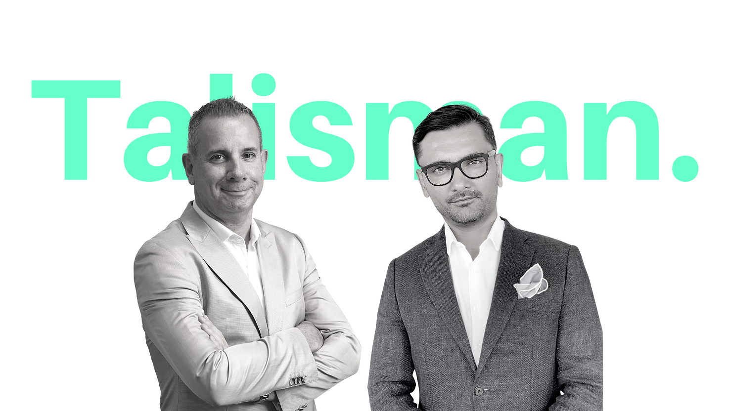 Talisman Announces Next Chapter of Global Growth, with Two Executive Appointments