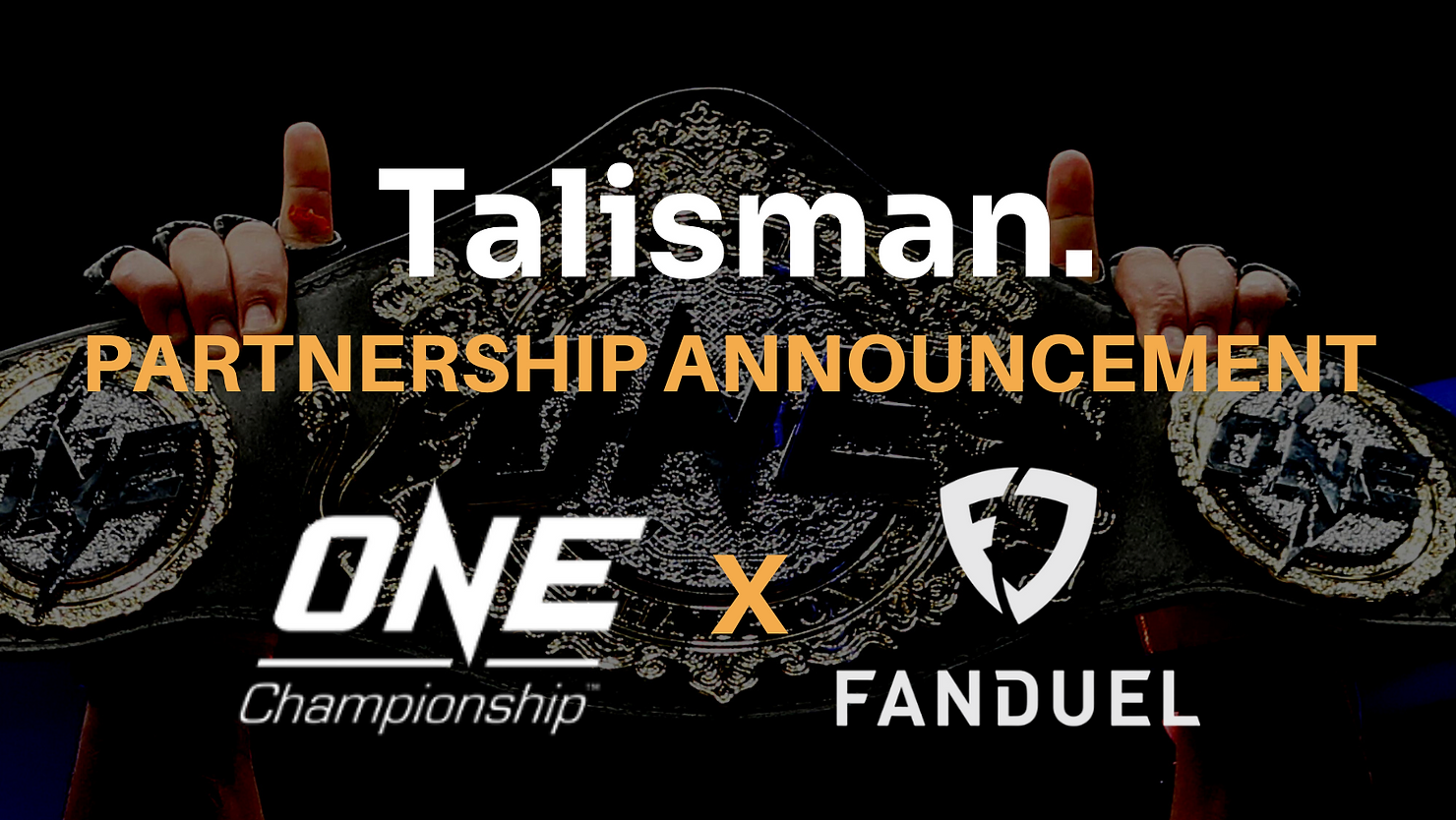 Talisman brokers FanDuel TV x ONE Championship Deal