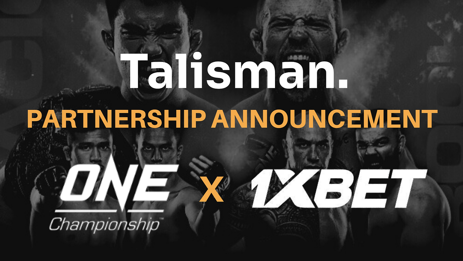 Talisman Brokers 1xBet & ONE Championship Breakthrough Partnership