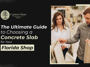 The Ultimate Guide to Choosing a Concrete Slab for Your Florida Shop (2026)