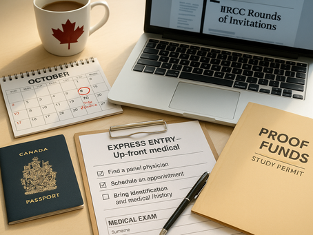 A bright, realistic desk scene: Canadian passport and medical exam form beside a printed checklist titled “Express Entry – Up-front medical,” a calendar with October 9 circled in red (PGP deadline), a laptop screen open to “IRCC Rounds of Invitations,” and a folder labeled “Proof of Funds” for a study permit. Soft daylight, tidy layout, subtle maple-leaf mug in frame.