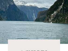 A Guide to Milford Sound & Te Anau