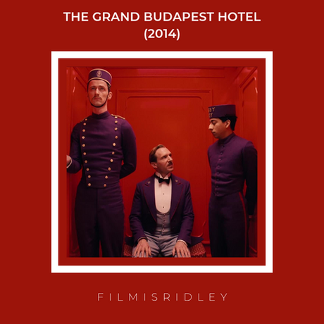 The Grand Budapest Hotel (2014) Dir: Wes Anderson