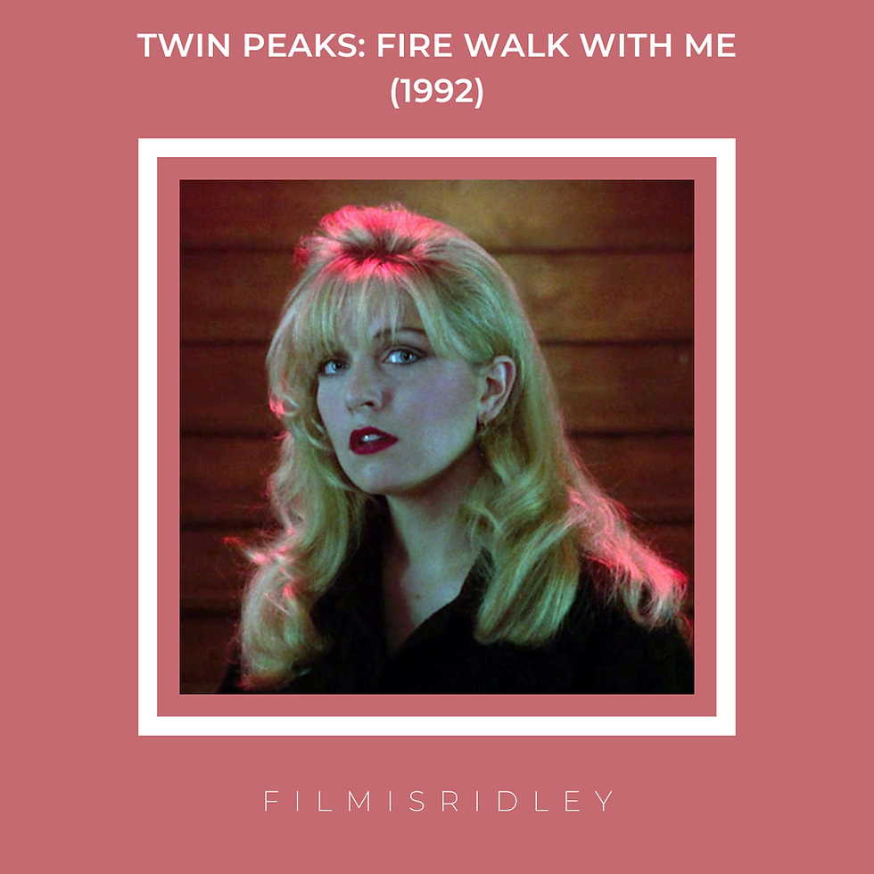 Twin Peaks: Fire Walk With Me (1992) Dir: David Lynch