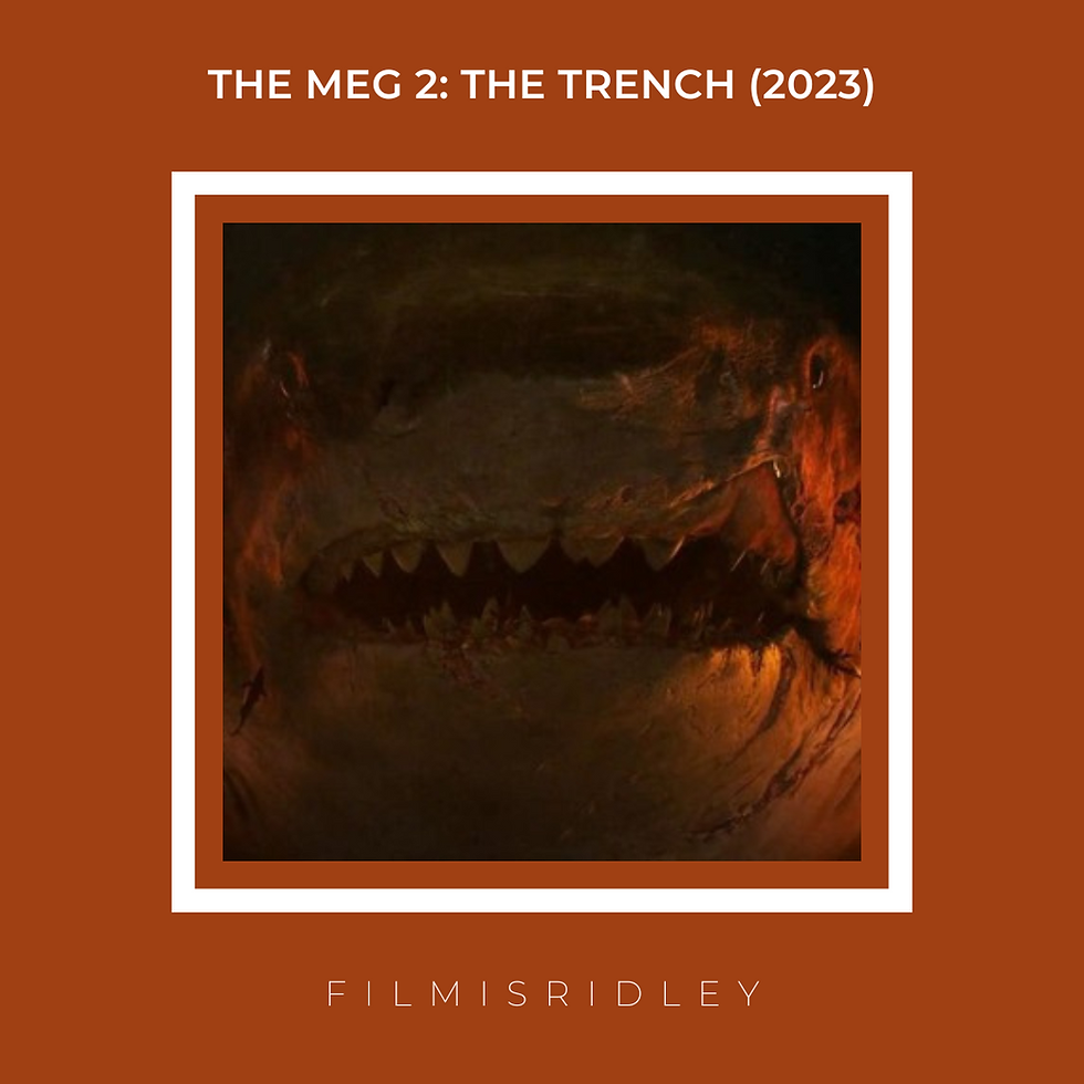 The Meg 2: The Trench (2023) Dir: Ben Wheatley