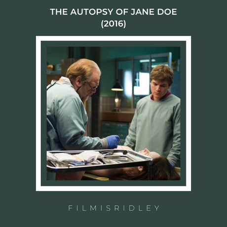 The Autopsy Of Jane Doe (2016) Dir: André Øvredal