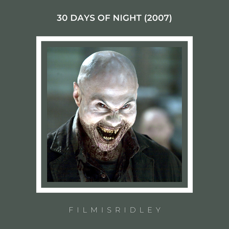 30 Days Of Night (2007) Dir: David Slade
