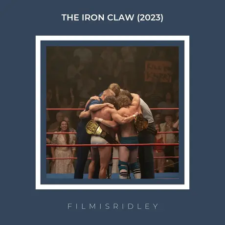 The Iron Claw (2023) Dir: Sean Durkin