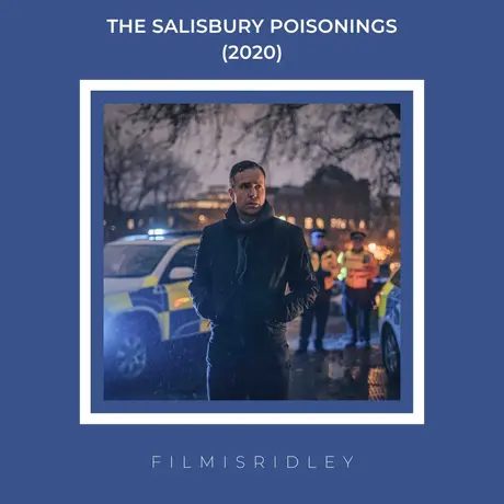 The Salisbury Poisonings (2020) Dir: Saul Dibb