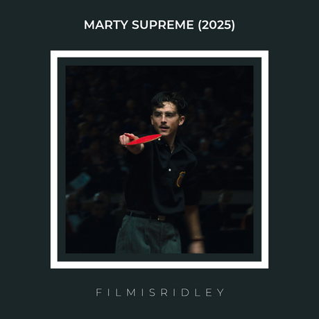 Marty Supreme (2025) Dir: