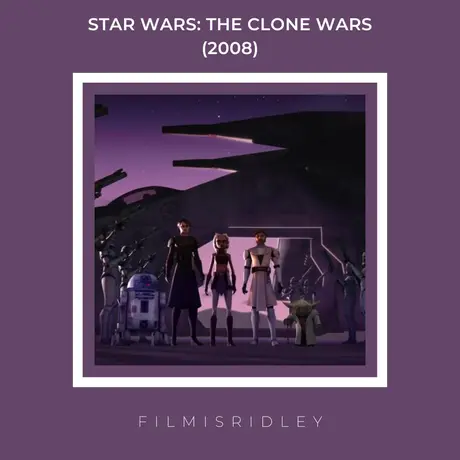 Star Wars: The Clone Wars (2008) Dir: Dave Filoni