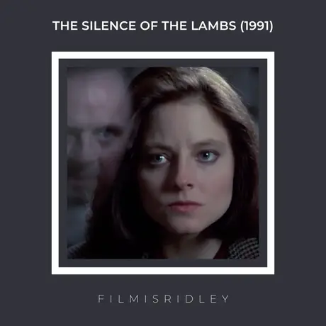 The Silence Of The Lambs (1991) Dir: Jonathon Demme