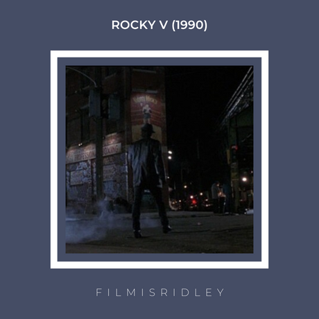 Rocky V (1990) Dir: John G. Avildsen