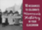 10 Resources to Celebrate Women's History Month In Your Classroom