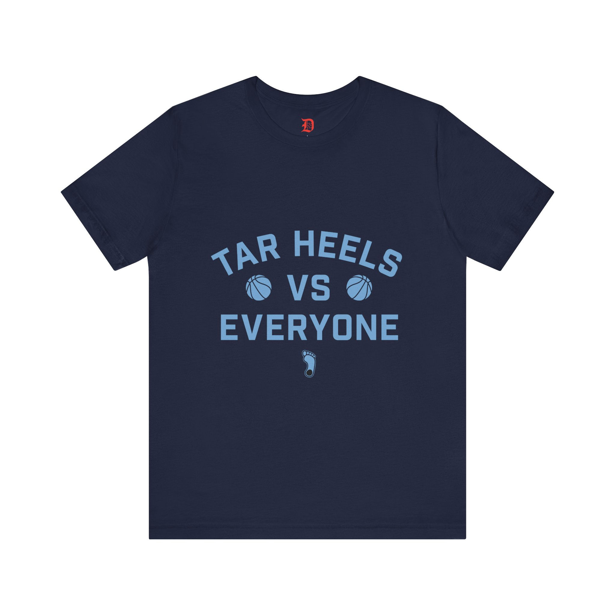 Tar Heels Vs Everyone Shirt