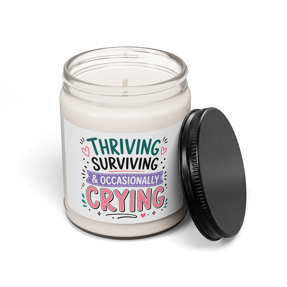 Thumbnail: Thriving Surviving & Occasionally Crying Candle | Scented Soy 9oz