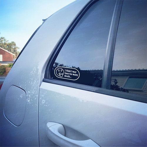 'Too Many Decals' Window Decal x 1 ezmods.co