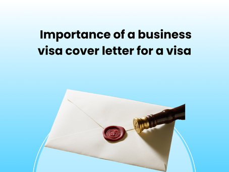 A sealed envelope with a red wax stamp and a wooden seal placed beside it, displayed on a light blue background. The text above reads “Importance of a business visa cover letter for a visa,” visually representing the role and significance of a Business visa cover letter in supporting a visa application.