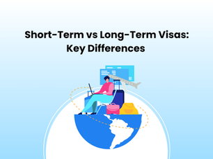 A light blue travel-themed graphic with the title “Short-Term vs Long-Term Visas: Key Differences” and an illustration of a traveler sitting on luggage with flight and globe elements, representing the comparison of short-term vs long-term visa types.