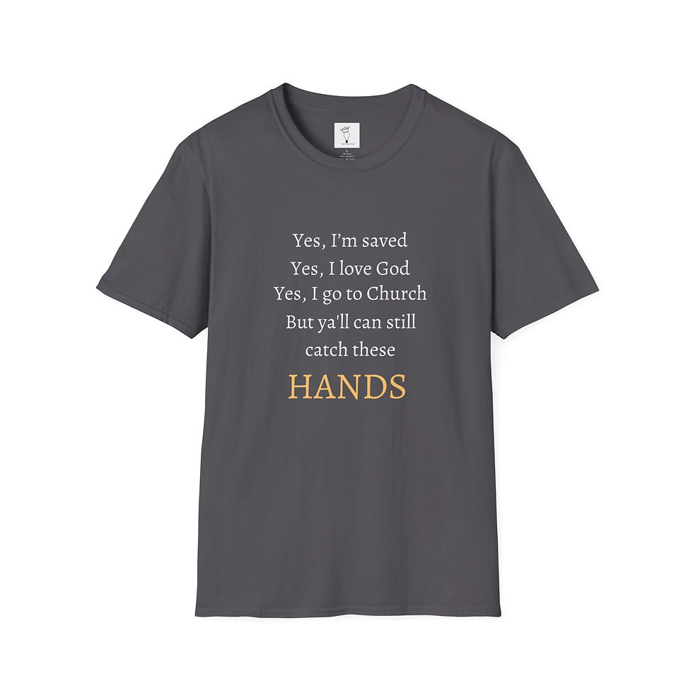 Thumbnail: Witty Faith-Based Shirt - Saved Loves God Catch These Hands T-Shirt