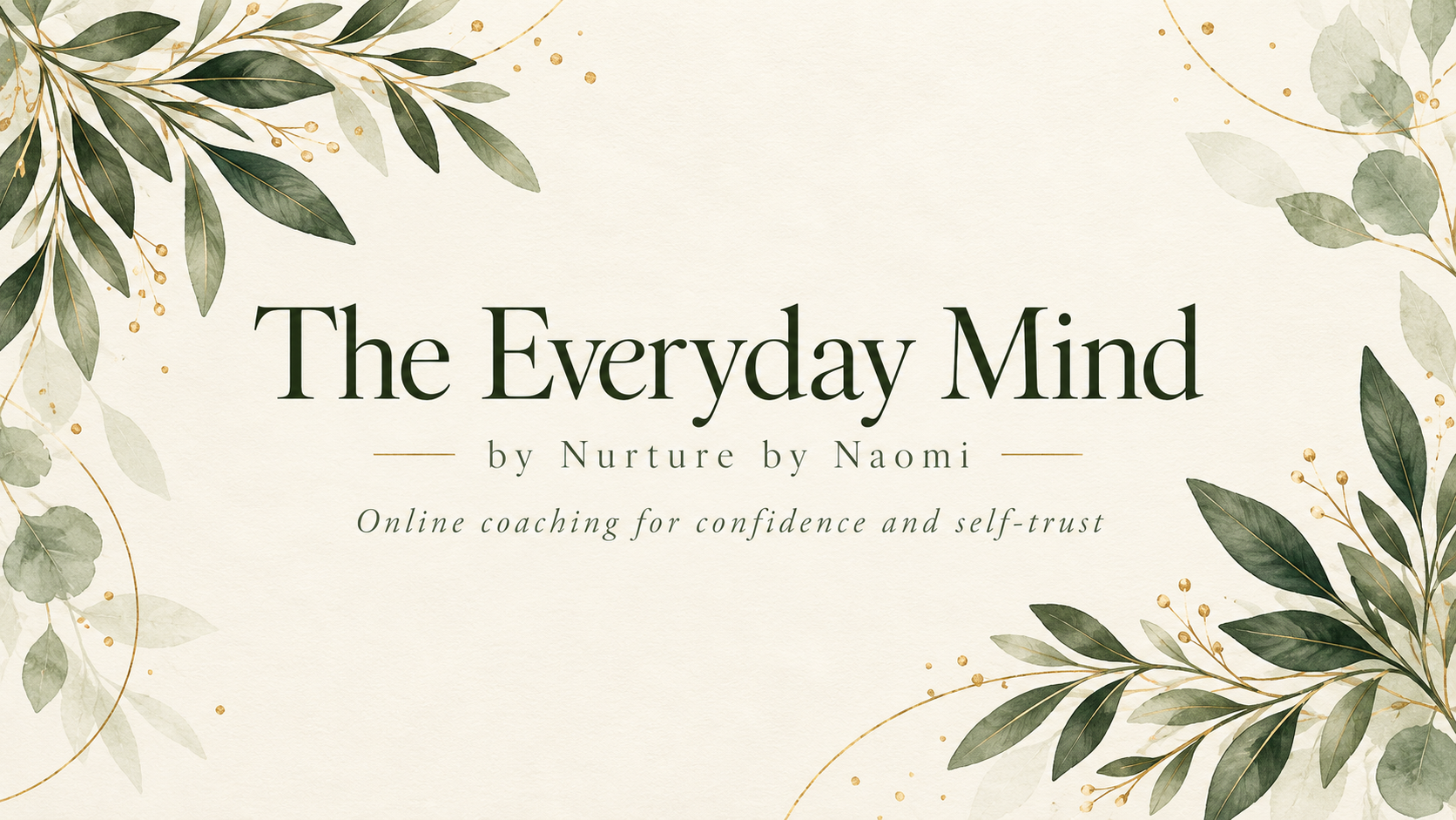 The Everyday Mind: online coaching for confidence and self-trust