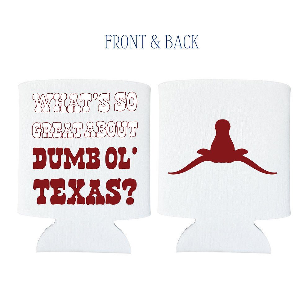 Thumbnail: Dumb Ol' Texas Standard Koozie