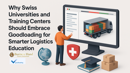 Why Swiss Universities and Training Centers Should Embrace Goodloading for Smarter Logistics Education