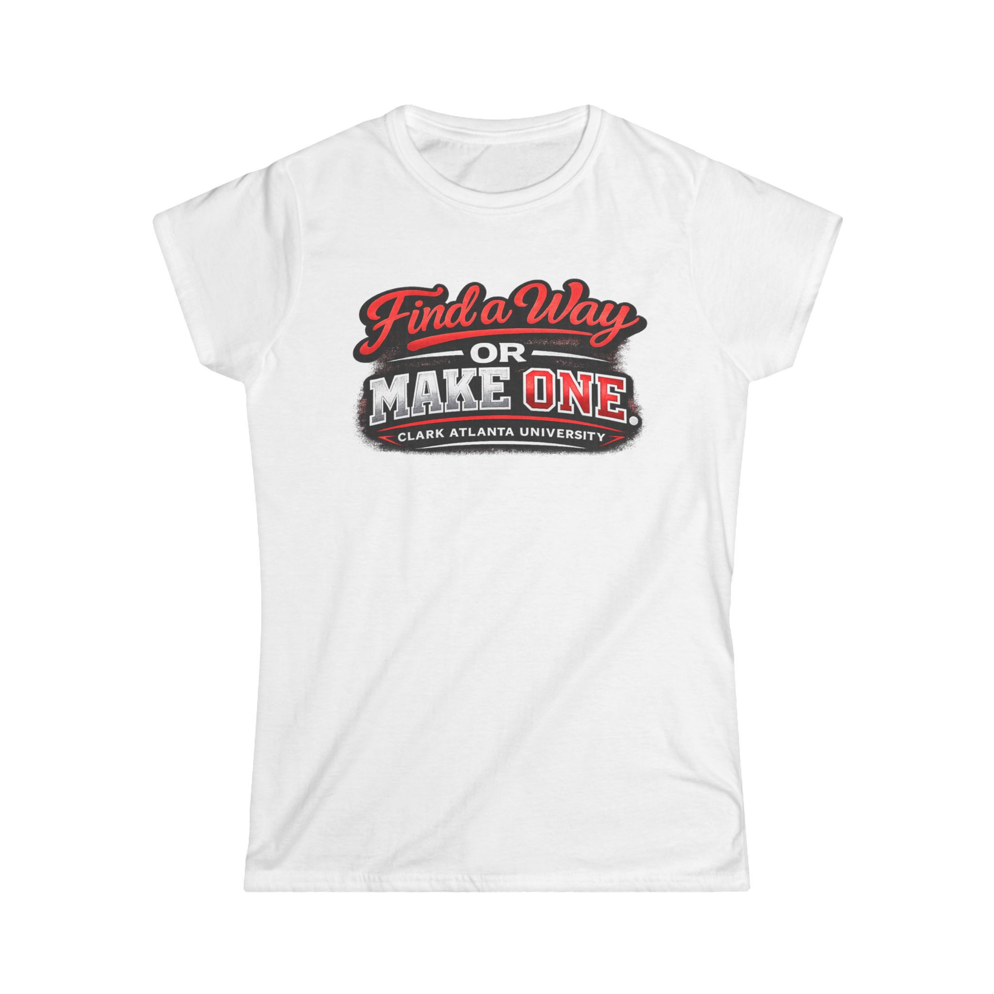 Find a Way or Make One Women’s Tee – Clark Atlanta University