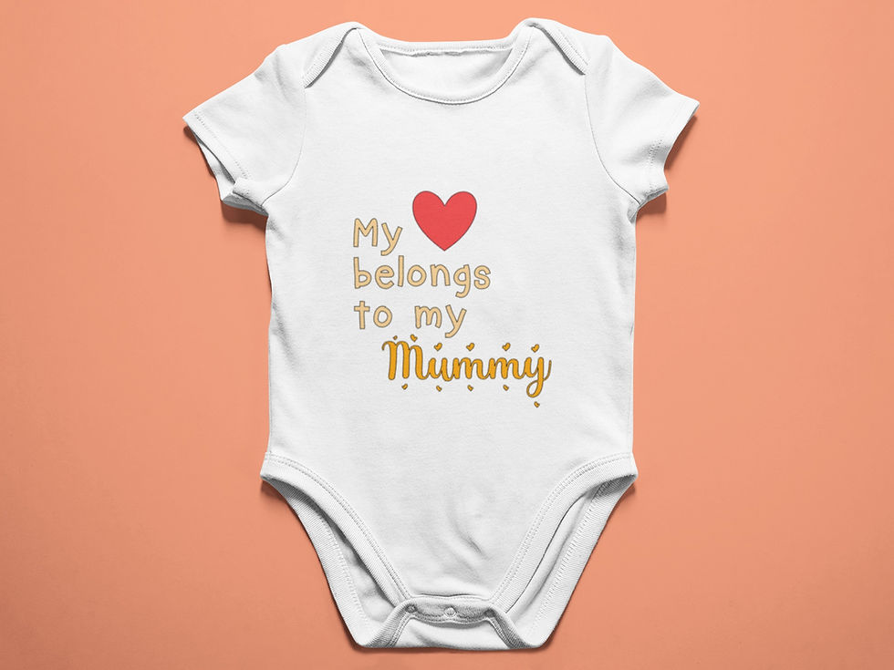 Thumbnail: White baby bodysuit with "My belongs to my Mummy" text and a heart.