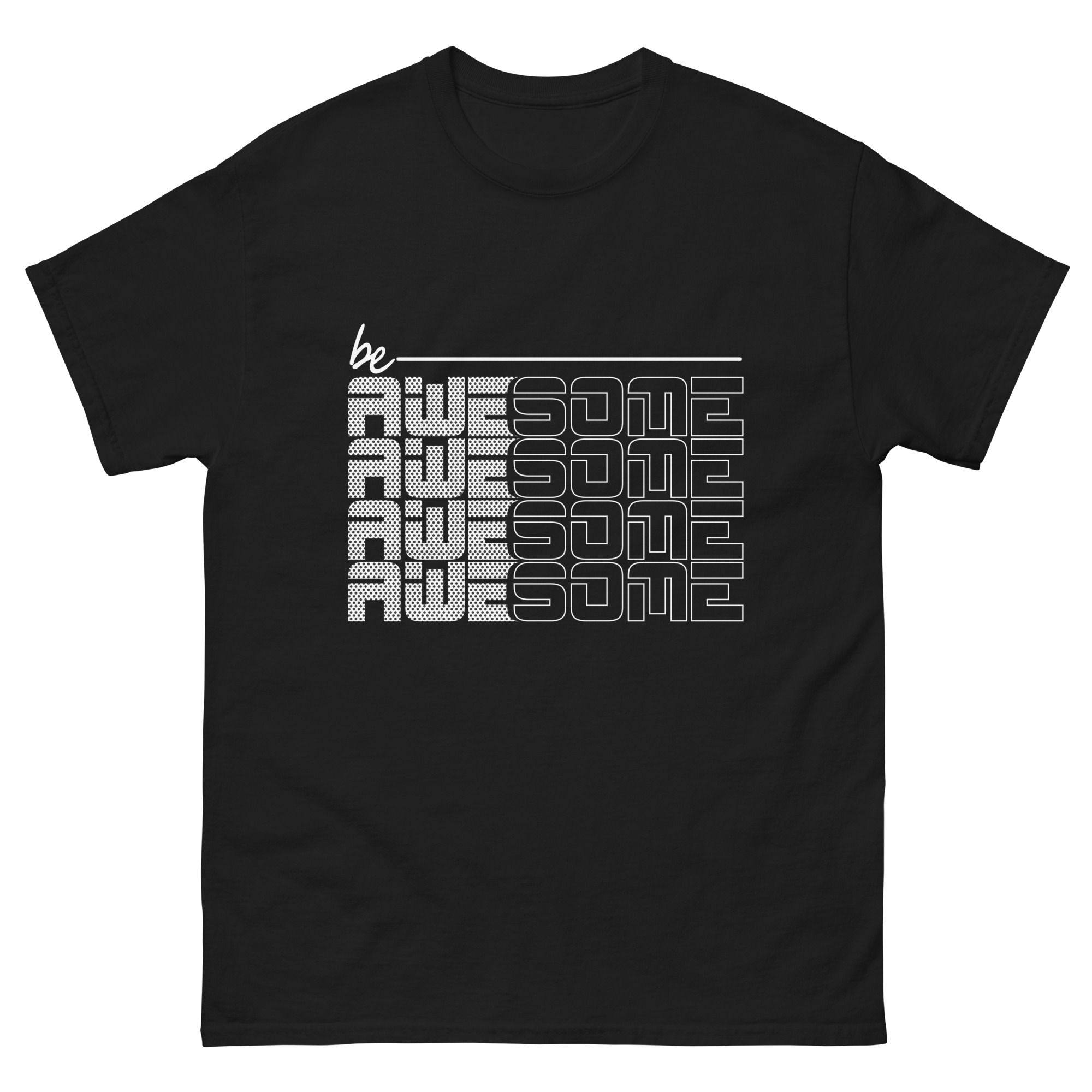Shop Be Awesome Slogan Typography T-Shirt for Casual Street Wear. Bold design, ultimate comfort—make an impression every day!