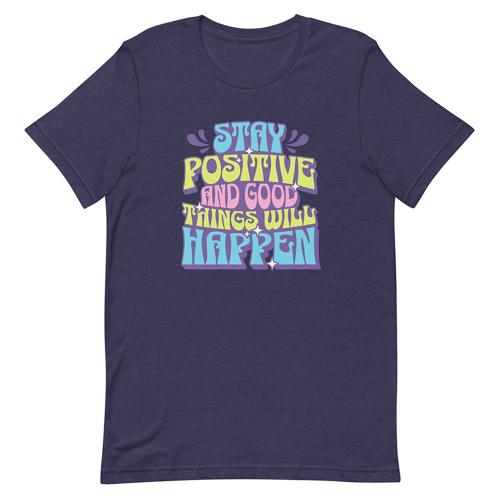 Thumbnail: Buy Online Stay Positive and Good Things Will Happen T-Shirt for sale. Shop now for uplifting style and daily motivation!