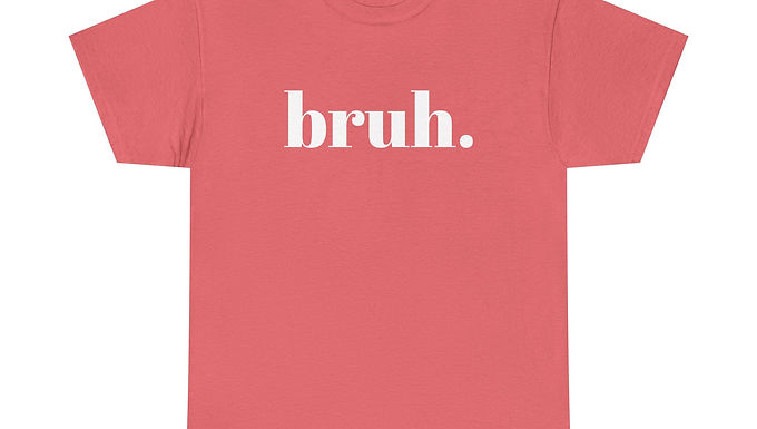 Bruh, Bruh Moment, Bruh Button, Bruhs T-Shirt