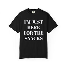 Funny I'm Just Here For The Snacks Meme T-Shirt